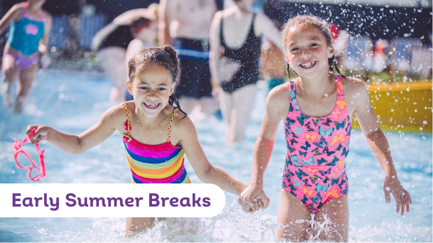Early Summer Breaks