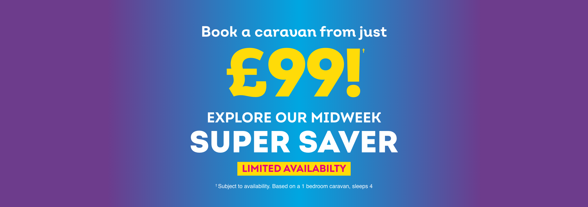 Midweek Super Saver